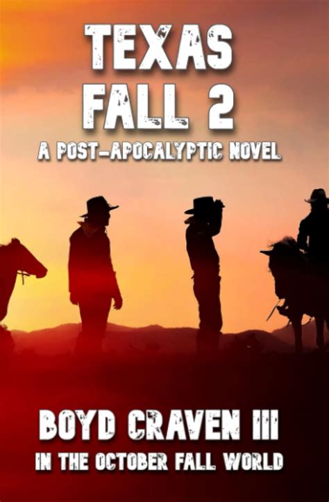 Texas Fall 2 In The October Fall World Craven Iii Boyd Craven Jr