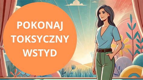 Pokonaj Poczucie Wstydu I Kompleksy MEDYTACJA YouTube