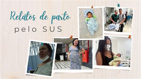 Relatos De Parto Pelo Sus Parto Induzido Cessaria Hospital Sara