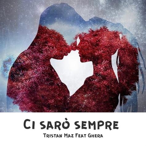 Ci Sar Sempre Single By Tristan Maz Spotify