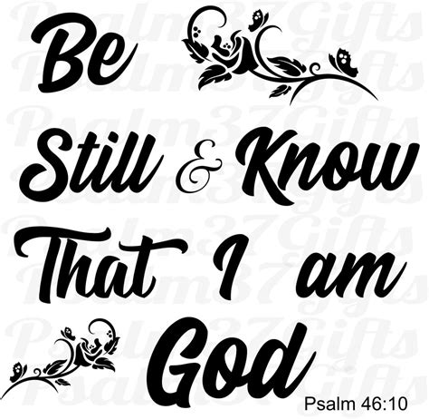 Psalm 46 10 Be Still And Know That I Am God Cursive With Roses Svg File For Cricut Silhouette