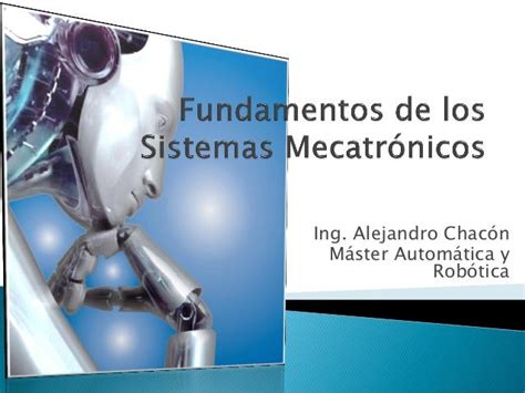 Fundamentos De Los Sistemas Mecatrónicos