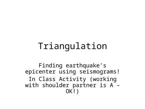 (PPT) Triangulation Finding earthquake’s epicenter using seismograms ...