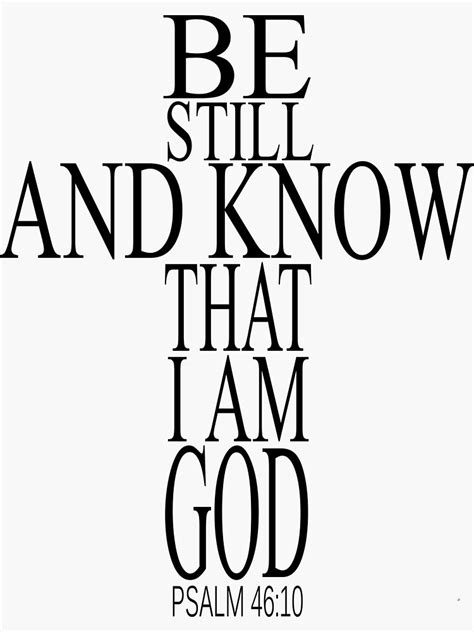 Be Still And Know That I Am God Psalm 4610 Sticker For Sale By