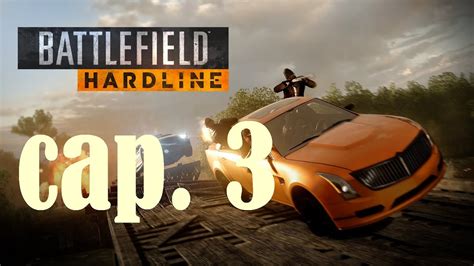 Battlefield Hardline I Campaña I español I gameplay ps3 I PARTE 3 cebo