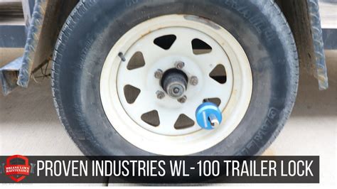 Proven Industries Wl 100 Utility Trailer Wheel Lock Overview Youtube