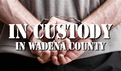 Wadena County Mn Jail In Custody Brainerd Dispatch News Weather