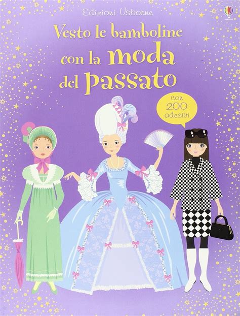 Amazon It Vesto Le Bamboline Con La Moda Del Passato Ediz Illustrata