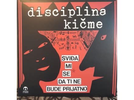 DISCIPLINA KICME Svidja Mi Se Da Ti Ne Bude Prijatno Kupindo