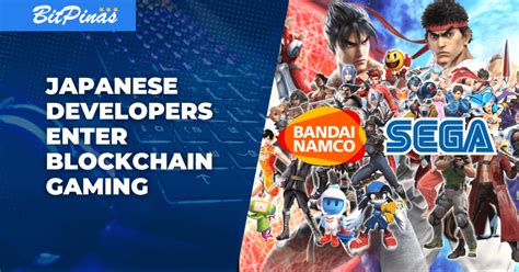 Sega Bandai Namco Set To Enter Blockchain Gaming World Bitpinas