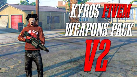 Kyros Weapons Pack V Custom Weapons For Fivem Servers Best Weapon