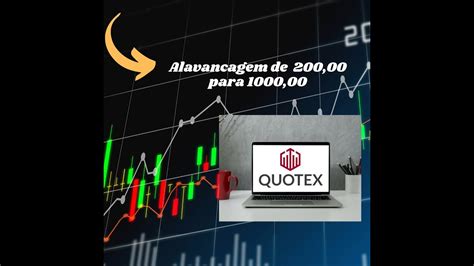 Alavancagem Quotex 200 Reais Para 1000 Reais YouTube