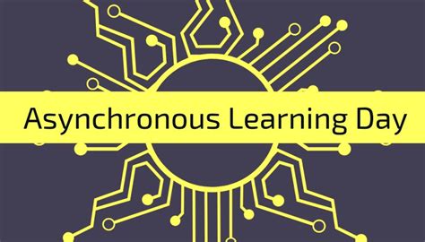 February Asynchronous Learning Days De Febrero D As De