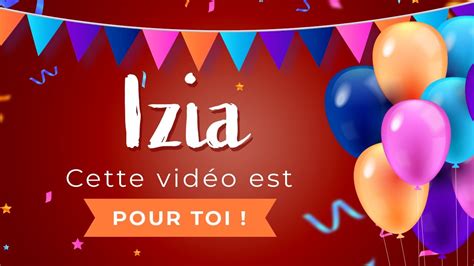 Joyeux Anniversaire Izia Youtube