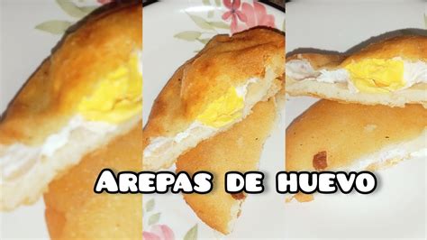 C Mo Hacer Arepas De Huevo F Cil Y Deliciosa Receta Cocina Receta