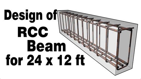 Design Of Beam For 24 By 12 Feet Design Of Rcc Beam Civil Engineering Videos Youtube