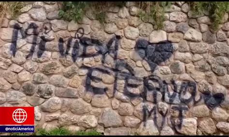 Cusco Desconocidos Realizaron Pintas En Muro Arqueol Gico De Ruta