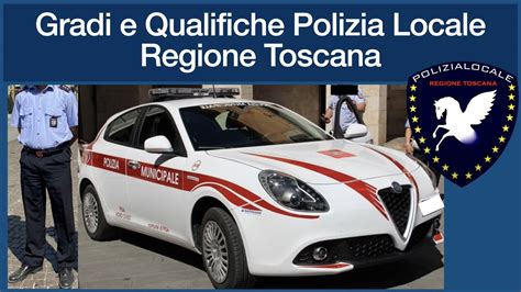 Gradi E Qualifiche Polizia Locale Toscana Youtube