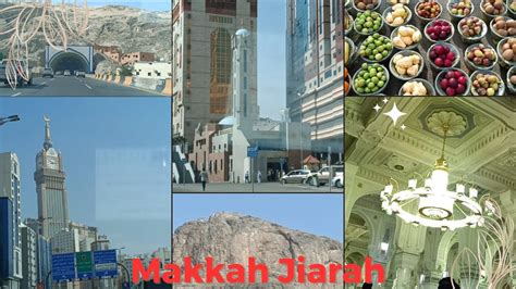 Makka Jiarah Visiting Holy Historical Places In Makka Omrah Tour