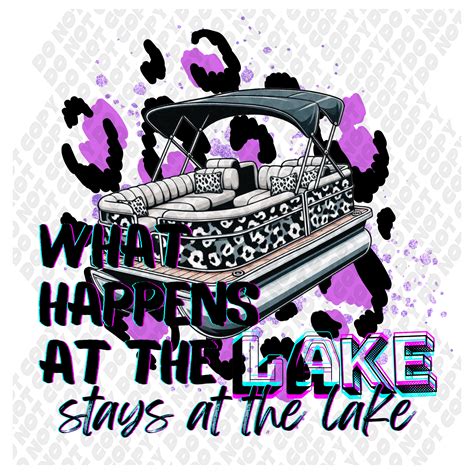 What Happens At The Lake Stays At The Lake DTF Transfer| DTF Transfer