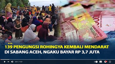 Pengungsi Rohingya Kembali Mendarat Di Sabang Aceh Ngaku Bayar Rp