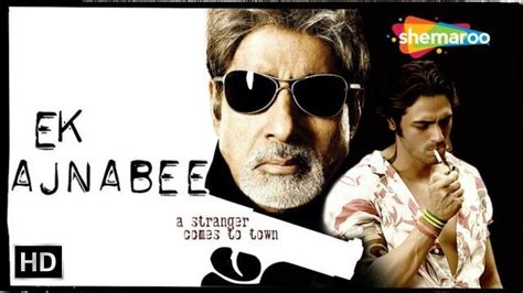 Ek Ajnabee 2005 HD Amitabh Bachchan Arjun Rampal Perizad