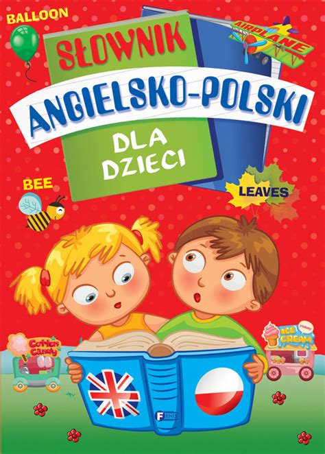 S Ownik Angielsko Polski Dla Dzieci Opracowanie Zbiorowe Ksi Ka W