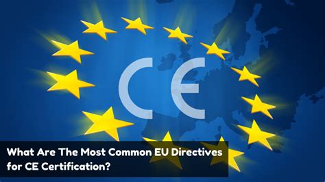 What Are The Most Common Eu Directives For Ce Certification Iso