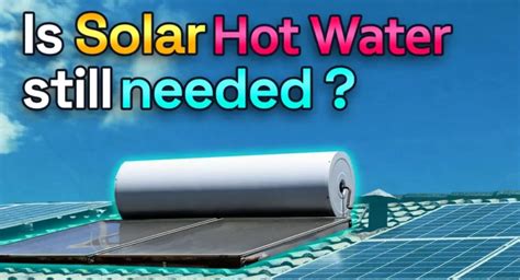 The Pros And Cons Of Solar Hot Water Systems Your Energy Answers