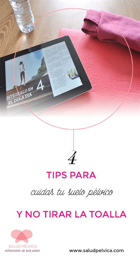 Entrenamiento Del Suelo P Lvico Tips Para Conserguir Tu Pr Posito