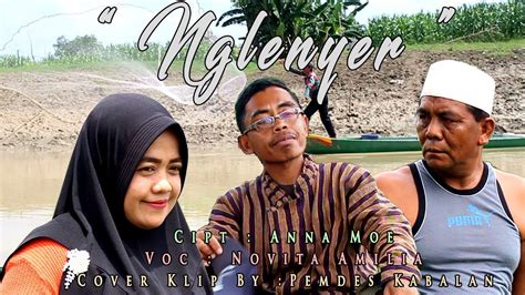 Nglenyer Cipt Anna Moe Cover Clip By Pemdes Kabalan Kec Kanor Kab