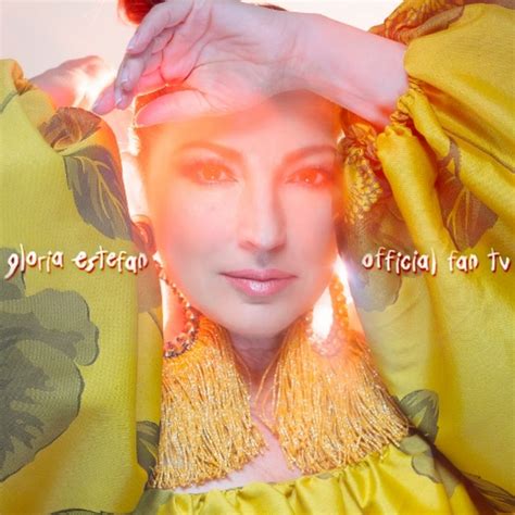 Gloria Estefan Official FAN TV YouTube