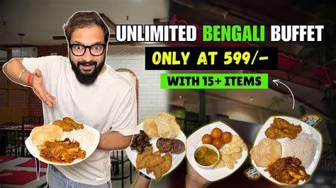 Best Cheapest Unlimited Bengali Buffet With Items Only At