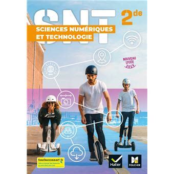 SCIENCES NUMERIQUES ET TECHNOLOGIE 2de Éd 2019 Manuel élève broché