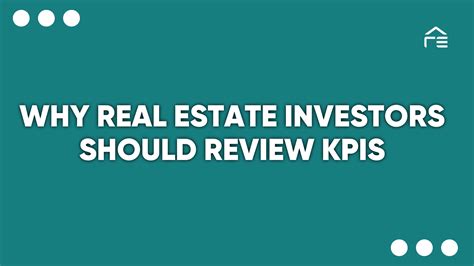 Why Real Estate Investors Should Review Kpis An Explanation