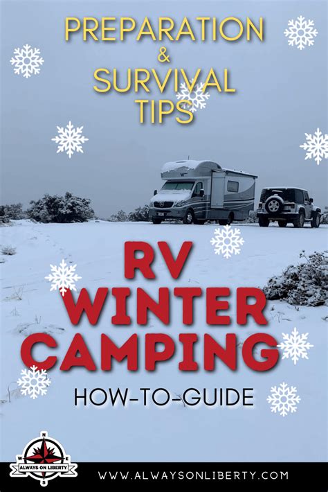 How To Survive Winter Rv Camping In Cold Weather And Snow Always On Liberty