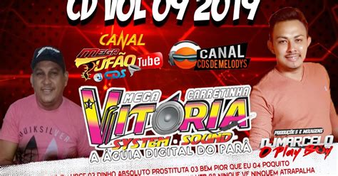 CD MELODY VOL 09 2019 MEGA CARRETINHA VITÓRIA SYSTEM SOUND DJ MARCELO