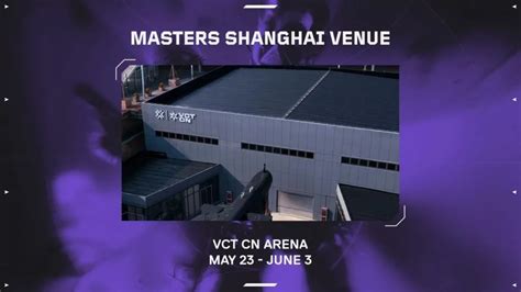 Valorant Champions Tour 2024 Masters Shanghai Schedule Vct 2024