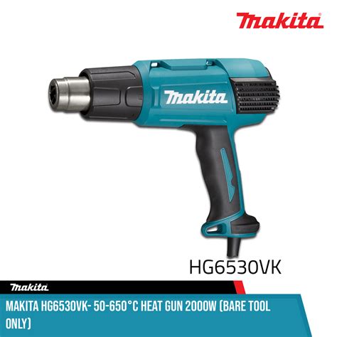 MAKITA HG6530VK 50 650C Heat Gun 2000W BARE TOOL ONLY Lazada PH