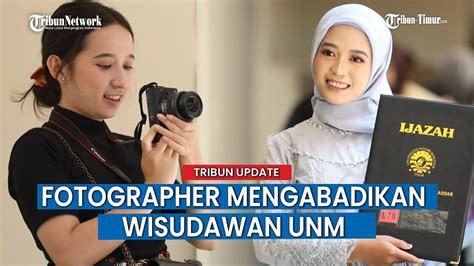 Fotographer Mengabadikan Kenagan Hidup Para Wisudawan Unm Youtube