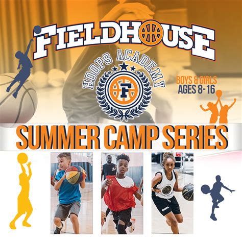 Summer Camps at the Fieldhouse!