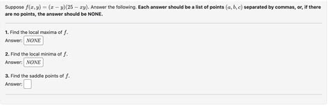 Solved Suppose F X Y X−y 25−xy Answer The Following