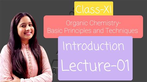 Class XI Organic Chemistry Basic Principles And Techniques YouTube