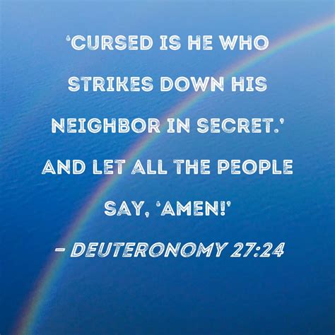 Deuteronomy Cursed Is He Who Strikes Down His Neighbor In Secret