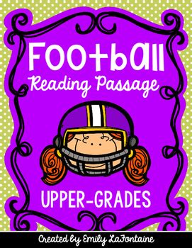 Football Reading Comprehension Passage By Emily Lafontaine Tpt