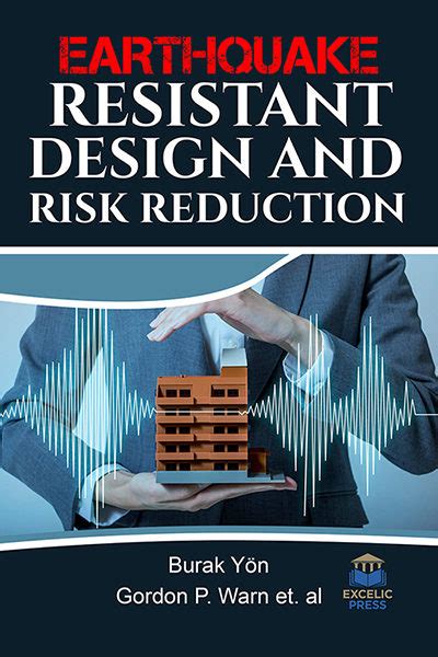 Earthquake Resistant Design and Risk Reduction – Excelic Press