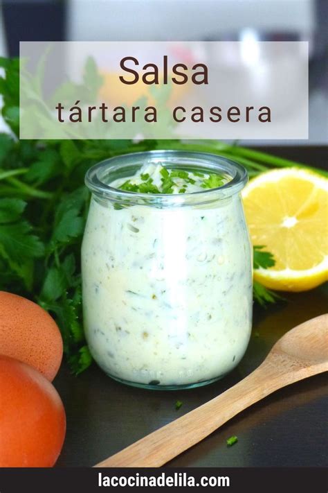 Cómo Preparar Salsa Tártara Casera Receta Fácil Y Deliciosa Recetas