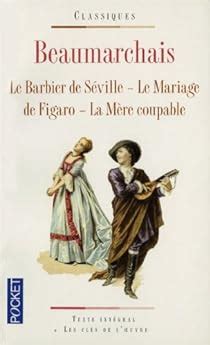 Beaumarchais La Trilogie De Figaro Le Barbier De S Ville Le Mariage