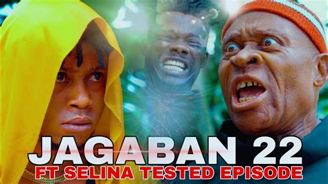 JAGABAN Ft SELINA TESTED Episode 22 THE RETURN YouTube