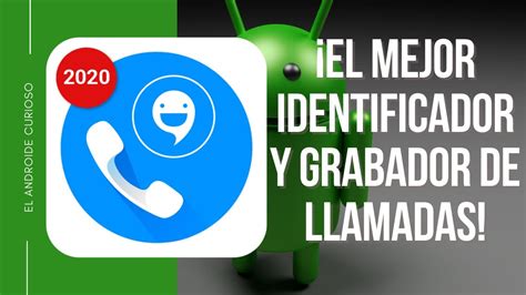 Call App Identificador Y Grabador De Llamadas [explicaciÓn